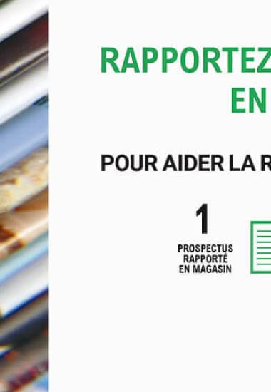 Rapportez vos prospectus en magasin